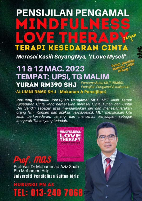 Pensijilan Pengamal Mindfulness Love Therapy (Mlt) - Tahap 1  (Bersemuka)